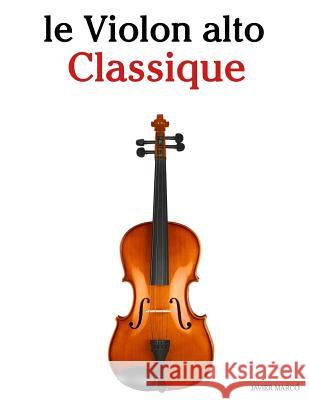 Le Violon Alto Classique: Pi Javier Marco 9781500116781 Createspace - książka