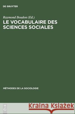 Le vocabulaire des sciences sociales Professor Raymond Boudon (University of Paris Sorbonne) 9783111213316 Walter de Gruyter - książka