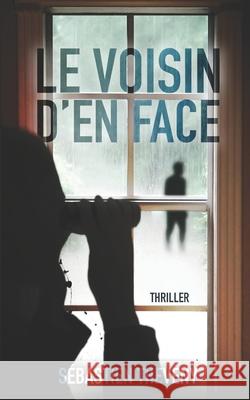 Le voisin d'en face Sebastien Theveny 9781703299823 Independently Published - książka