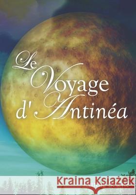 Le Voyage d'Antinéa Sélène, Jeanne 9782493087034 Lefebvre - książka