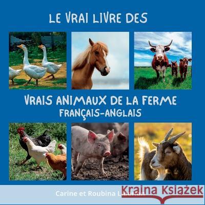 Le vrai livre des animaux de la ferme Carine Liberian, Roubina Liberian 9781777767228 Nanig - książka