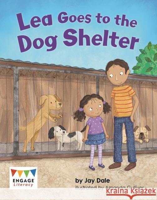 Lea Goes to the Dog Shelter Jay Dale 9781398254442 Capstone Global Library Ltd - książka