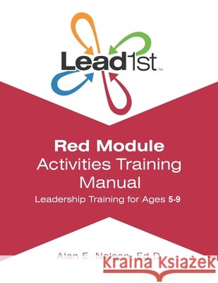 Lead1st Activities Training Manual Red Module Alan E Nelson   9798583577996 Independently Published - książka