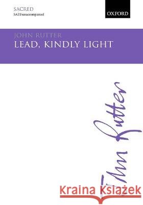 Lead, kindly Light John Rutter   9780193544147 Oxford University Press - książka