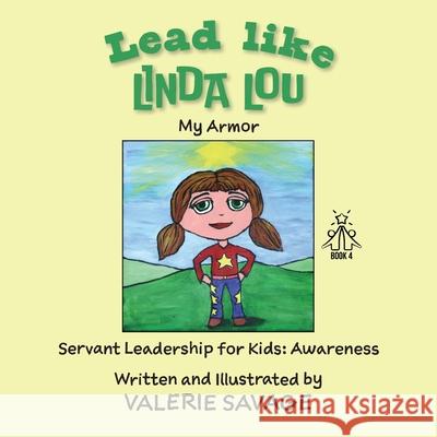 Lead like Linda Lou: My Armor Valerie Savage 9781958150870 Inner Peace Press - książka
