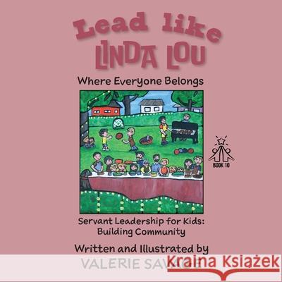 Lead like Linda Lou: Where Everyone Belongs Valerie Savage 9781958150726 Inner Peace Press - książka