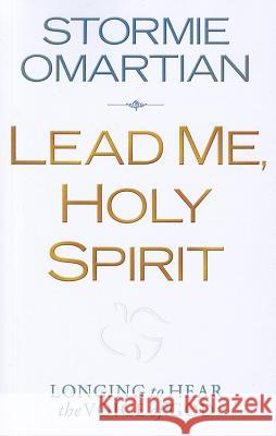 Lead Me, Holy Spirit: Longing to Hear the Voice of God Stormie Omartian 9781594154423 Christian Large Print - książka