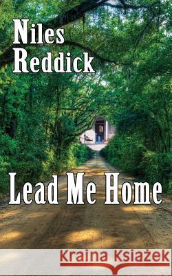 Lead Me Home Niles Reddick 9780984187065 Heartland - książka