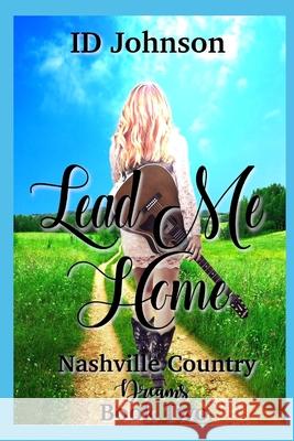 Lead Me Home Id Johnson 9798697896723 Independently Published - książka