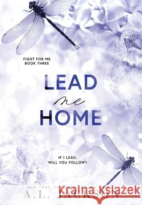 Lead Me Home (Hardcover) A. L. Jackson 9781960730138 A.L. Jackson Books, Inc. - książka