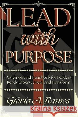 Lead With Purpose Gloria Ramos 9789697392346 Publishing Joy - książka