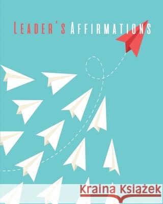 Leader's Affirmations Ruks Rundle 9781674991825 Independently Published - książka