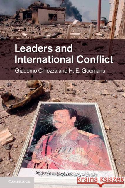 Leaders and International Conflict Giacomo Chiozza Hein Goemans 9781107660731 Cambridge University Press - książka