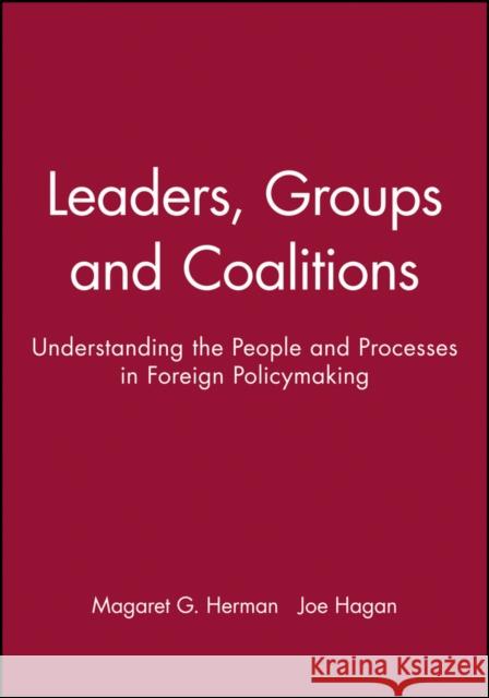 Leaders, Groups and Coalititions Herman, Magaret G. 9780631231639 Wiley-Blackwell - książka