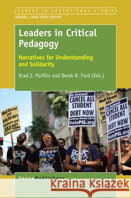 Leaders in Critical Pedagogy Brad J. Porfilio Derek R. Ford 9789463001649 Sense Publishers - książka