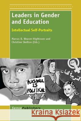 Leaders in Gender and Education : Intellectual Self-Portraits Marcus B. Weaver-Hightower Christine Skelton 9789462093034 Sense Publishers - książka