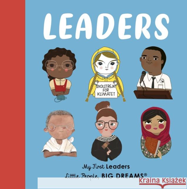 Leaders: My First Leaders Lisbeth Kaiser 9780711264083 Frances Lincoln Publishers Ltd - książka