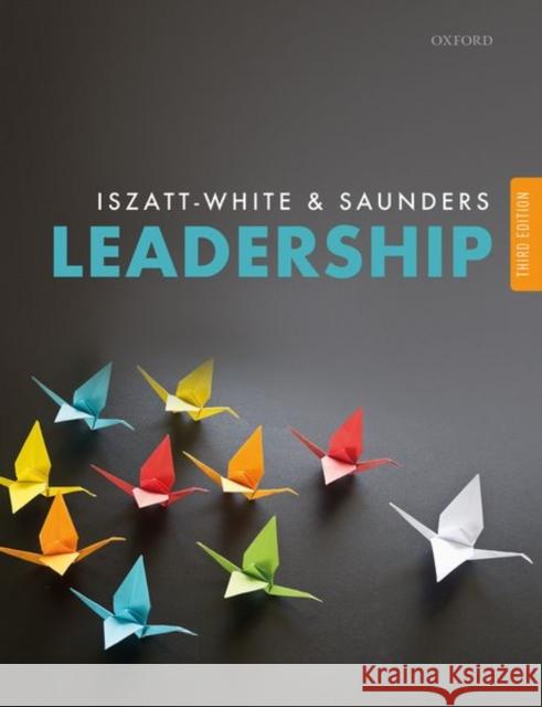 Leadership Marian Iszatt-White (Senior Lecturer, Se Christopher Saunders (Associate Dean for  9780198834298 Oxford University Press - książka