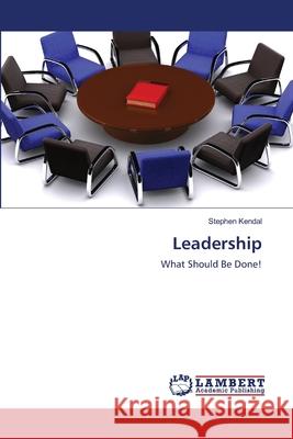 Leadership Stephen Kendal 9783659211508 LAP Lambert Academic Publishing - książka