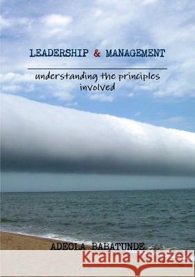 Leadership & Management Adeola Babatunde 9781471607486 Lulu.com - książka