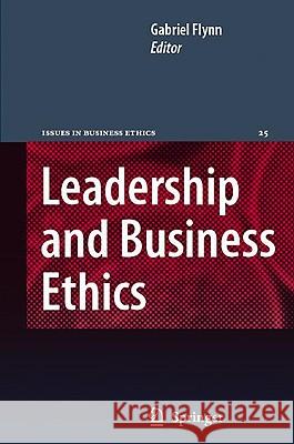 Leadership and Business Ethics Gabriel Flynn 9781402084287 Springer - książka