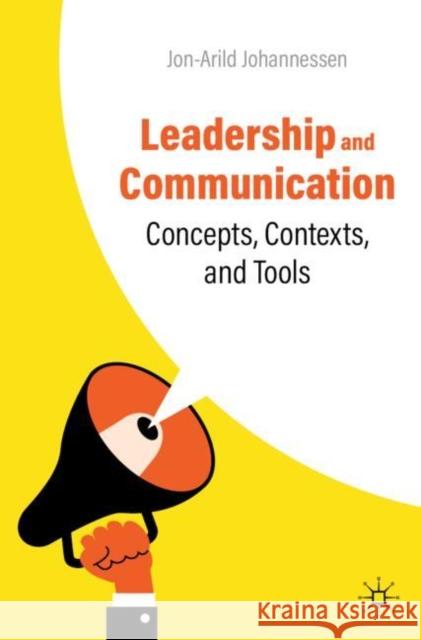 Leadership and Communication Jon-Arild Johannessen 9783031408472 Springer International Publishing AG - książka