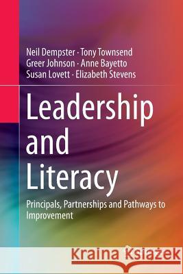 Leadership and Literacy: Principals, Partnerships and Pathways to Improvement Dempster, Neil 9783319853659 Springer - książka