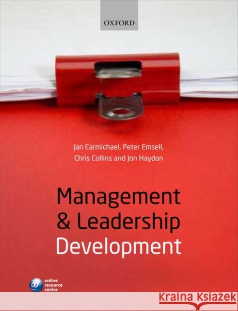 Leadership and Management Development Jon (Senior Lecturer in HRM and HRD at Huddersfield University Business School) Haydon 9780199580873 Oxford University Press - książka