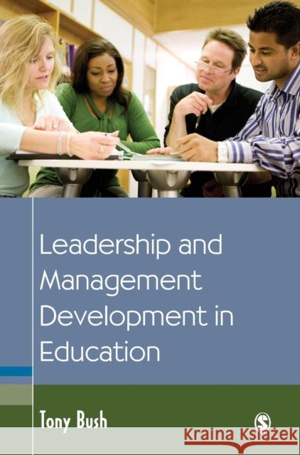 Leadership and Management Development in Education  9781412921800 Paul Chapman Publishing - książka
