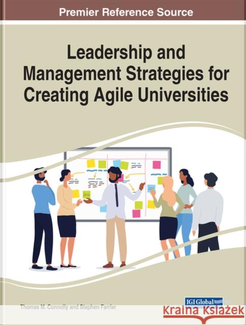 Leadership and Management Strategies for Creating Agile Universities Connolly, Thomas M. 9781799882138 EUROSPAN - książka