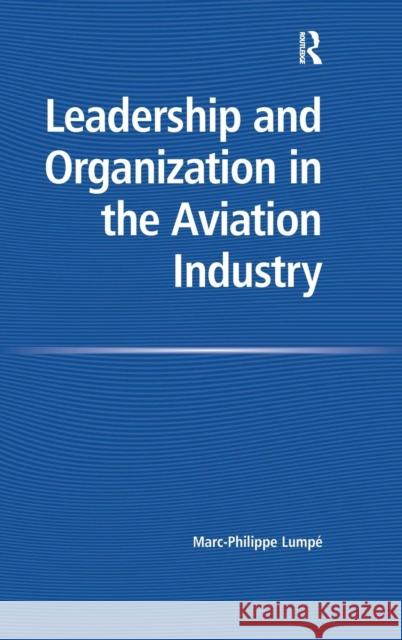 Leadership and Organization in the Aviation Industry  9780754671442 Ashgate Publishing Limited - książka