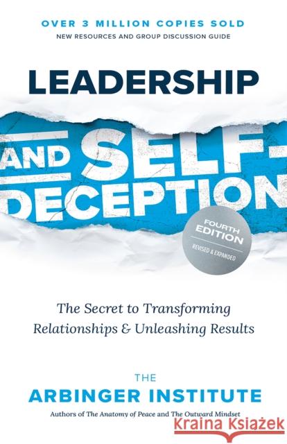 Leadership and Self-Deception: The Secret to Transforming Relationships and Unleashing Results Arbinger Institute 9781523006564 Berrett-Koehler Publishers - książka