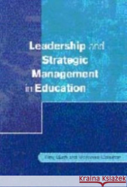 Leadership and Strategic Management in Education Tony Bush Marianne Coleman Marianne Coleman 9780761968726 Paul Chapman Publishing - książka