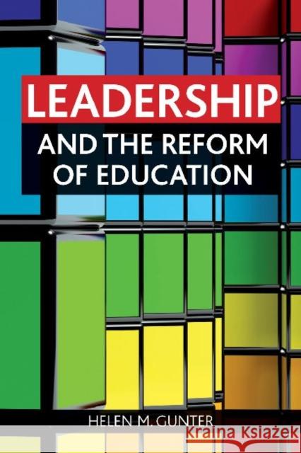 Leadership and the Reform of Education Gunter, Helen M. 9781847427663  - książka