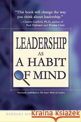 Leadership as a Habit of Mind Barbara L. Mackoff Gary Wenet 9780595349036 Authors Choice Press - książka