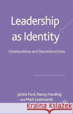 Leadership as Identity: Constructions and Deconstructions Ford, J. 9781349354429 Palgrave Macmillan - książka