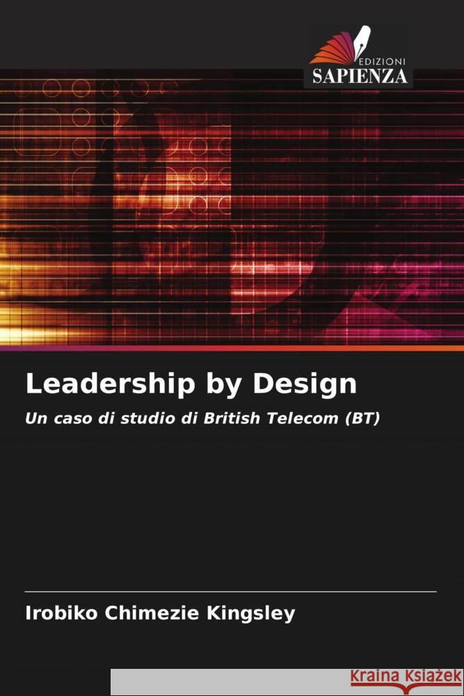 Leadership by Design Kingsley, Irobiko Chimezie 9786204790022 Edizioni Sapienza - książka