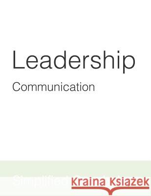 Leadership Communication Inc Simplifie 9781073547357 Independently Published - książka