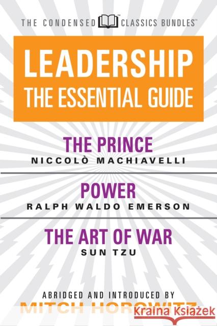 Leadership (Condensed Classics): The Prince; Power; The Art of War: The Prince; Power; The Art of War Machiavelli 9781722502119 G&D Media - książka
