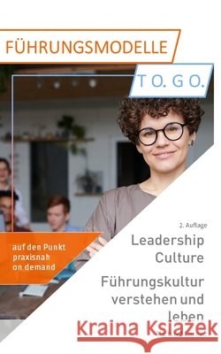 Leadership Culture. Führungskultur verstehen und leben Lorenz, Michael 9781983590245 Createspace Independent Publishing Platform - książka