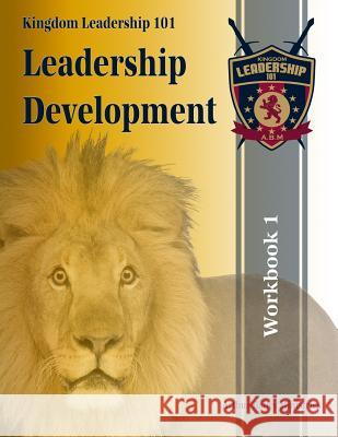 Leadership Development: Workbook 1 - Classes 1-14 Arthur Bailey Higher Heart Productions 9781523988334 Createspace Independent Publishing Platform - książka