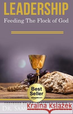 Leadership: Feeding The Flock of God Samuel, III McGill 9781078474139 Independently Published - książka