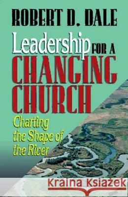 Leadership for a Changing Church Dale, Robert D. 9780687014859 Abingdon Press - książka