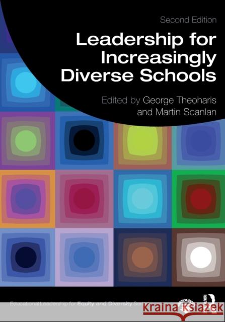 Leadership for Increasingly Diverse Schools George Theoharis Martin Scanlan 9780367404604 Routledge - książka