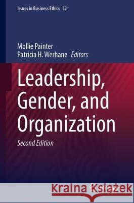 Leadership, Gender, and Organization Mollie Painter Patricia H. Werhane 9783031244445 Springer - książka