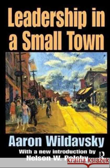 Leadership in a Small Town Aaron Wildavsky 9781138527027 Routledge - książka