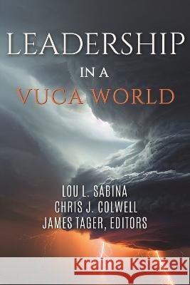 Leadership in a VUCA World Lou L. Sabina 9798887303215 Information Age Publishing - książka