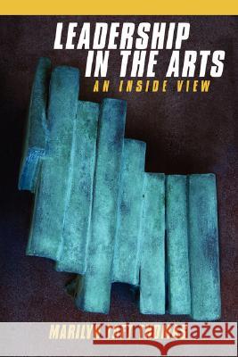 Leadership in the Arts: An Inside View Thomas, Marilyn Taft 9781434368881 Authorhouse - książka