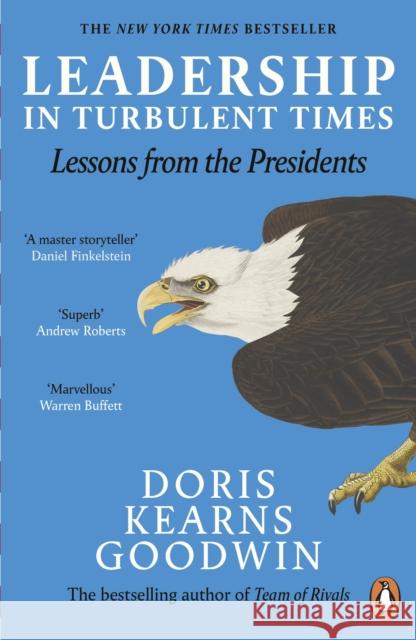 Leadership in Turbulent Times: Lessons from the Presidents Goodwin Doris Kearns 9780241300725 Penguin Books Ltd - książka