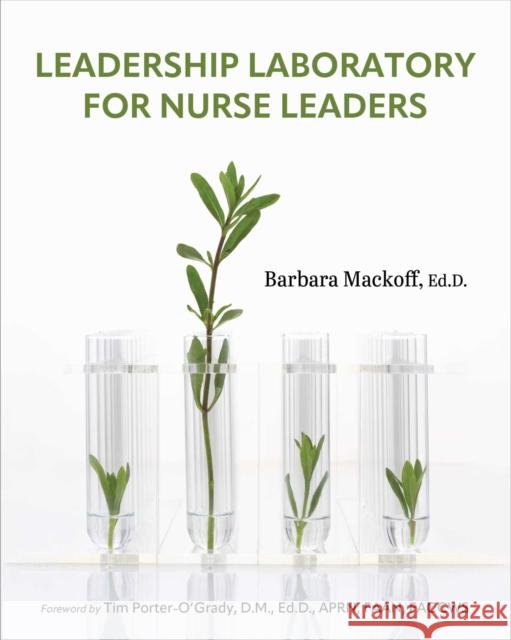 Leadership Laboratory for Nurse Leaders Barbara Mackoff 9781793572790 Eurospan (JL) - książka
